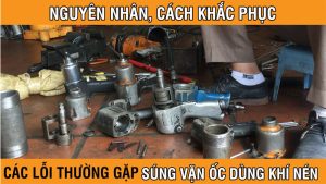 Bảo Dưỡng Súng Siết Bu Lông & Máy Bơm Mỡ: Quy Trình Kéo Dài Tuổi Thọ Hiệu Quả